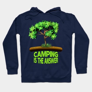 Camping Is The Answer Hoodie